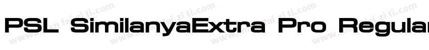PSL SimilanyaExtra Pro Regular字体转换